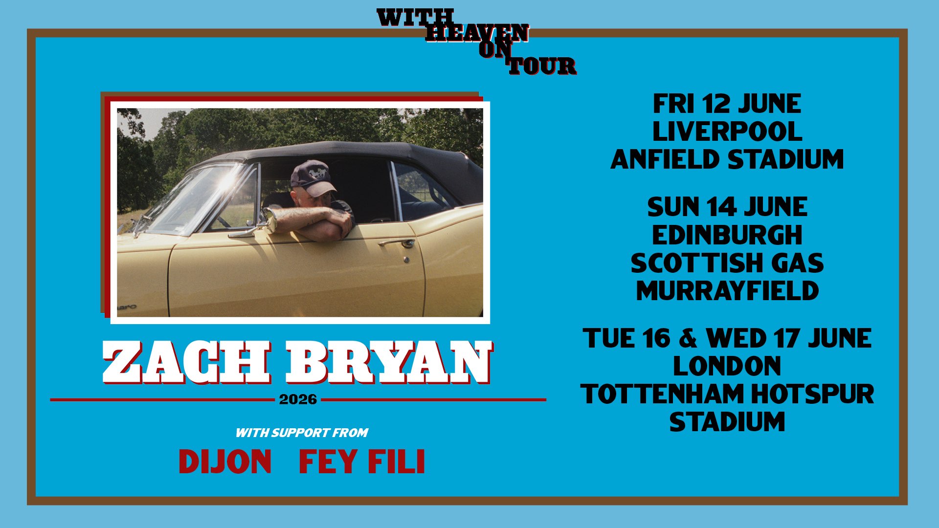 Zach Bryan: With Heaven On Tour
