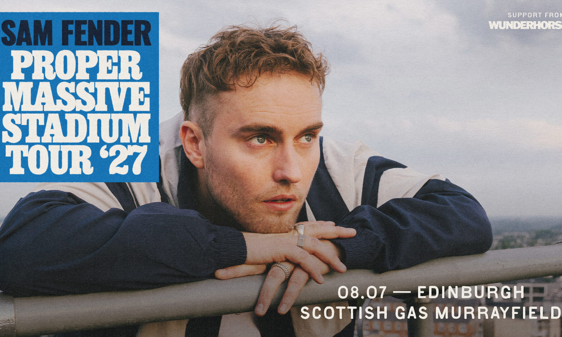 Sam Fender: The Proper Massive Stadium Tour